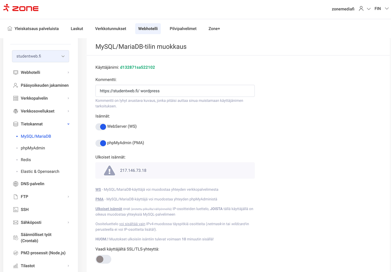 On mahdollista muodostaa yhteys Zone-virtuaalipalvelimiin ja dedikoituihin palvelimiin verkkopalvelimen ulkopuolelta - MySQL/MariaDB ulkoiset yhteydet.