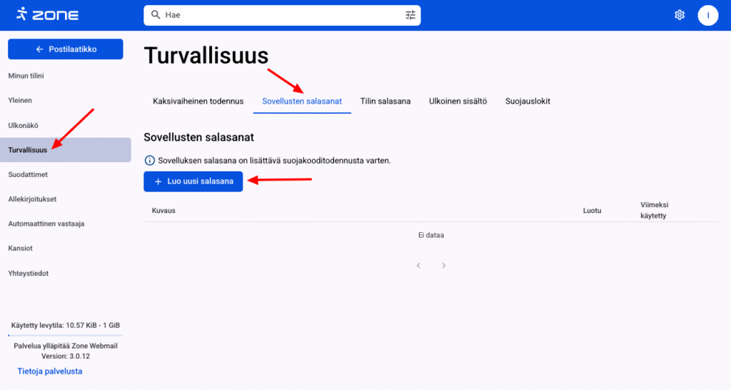 Sähköpostisovellusten salasanat ovat palvelimen automaattisesti luomat 16-merkkiset salasanat, jotka on tarkoitettu syötettäväksi tietyssä laitteessa tai sähköposti sovelluksessa.