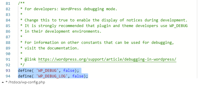 Enabling/disabling WordPress debug.login - To disable debug.log, change the WP_DEBUG and WP_DEBUG_LOG lines to false.